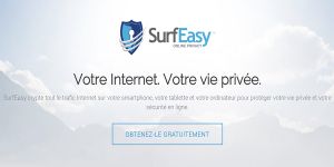 SurfEasy - Votre Internet. Votre vie privÃ©e.